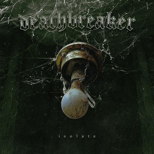 Product image FD $7.99 CDs Deathbreaker Isolate