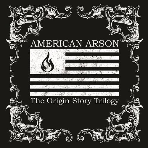 Product image CD American Arson The Origin Story Trilogy  /EP