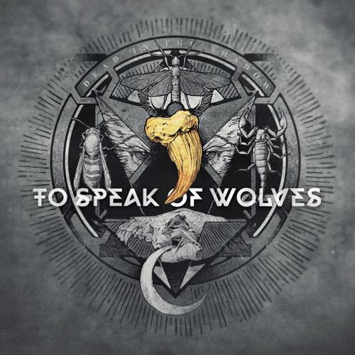 Product image CD To Speak Of Wolves Dead In The Shadow