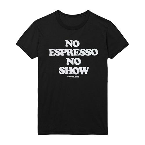 No Espresso No Show Black