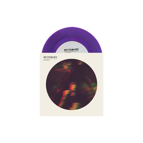 Product image Vinyl 7 Better Off Better Off 7