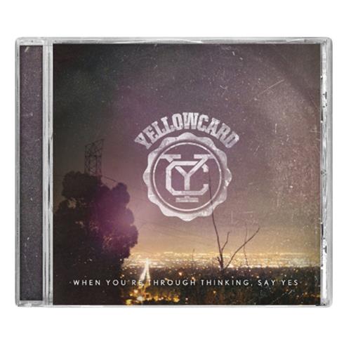 Product image CD Yellowcard When You're Through Thinking, Say Yes