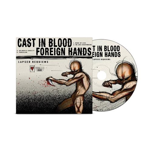 Product image CD Cast In Blood/Foreign Hands Lapsed Requiems