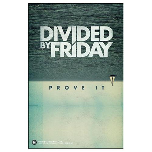 Product image Poster Divided By Friday Prove It