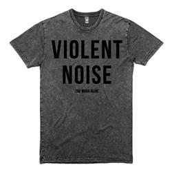 Violent Noise Stone Wash