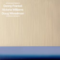 Arthur King Presents: Danny Frankel, Victoria Williams, Doug Wieselman: Roofrack For Ralph