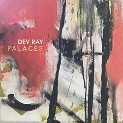 Dev Ray - Palaces (Single)