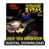 Alternative Product image Digital Download Psychopathic Rydas Check Your Shit In Bitch