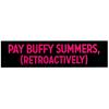 Pay Buffy Summers (Retroactively)