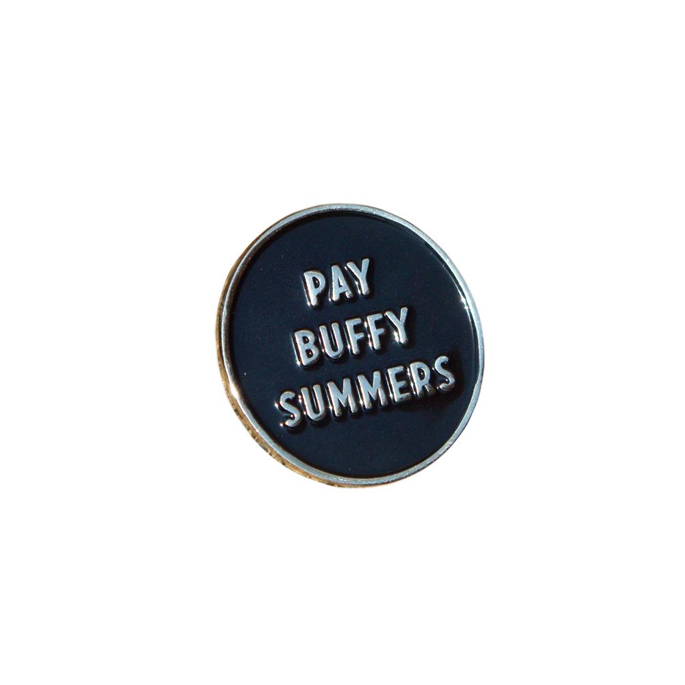Product image Pin Buffering the Vampire Slayer Pay Buffy Summers Enamel