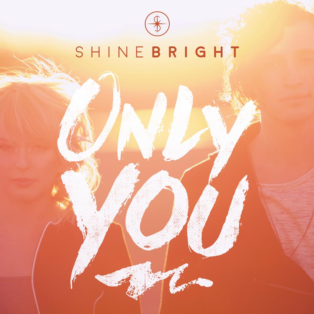 SHINEBRIGHT ONLY YOU