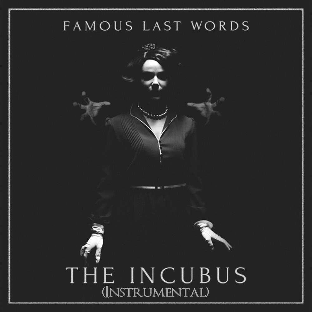 Product image Digital Download Famous Last Words The Incubus Instrumentals 